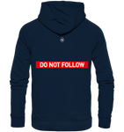 Keep Back/ Do not follow - Organic Hoodie