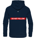 Keep Back/ Do not follow - Organic Hoodie