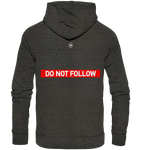 Keep Back/ Do not follow - Organic Hoodie