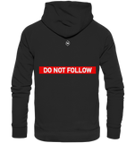 Keep Back/ Do not follow - Organic Hoodie