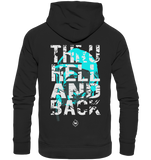 Thru hell and back - Cyan - Organic Hoodie