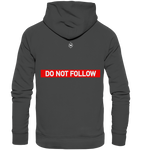 Keep Back/ Do not follow - Organic Hoodie