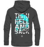 Thru hell and back - Cyan - Organic Hoodie