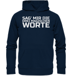 Drei magische Worte - Organic Hoodie