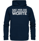 Drei magische Worte - Organic Hoodie