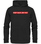 Keep Back/ Do not follow - Organic Hoodie