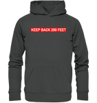 Keep Back/ Do not follow - Organic Hoodie