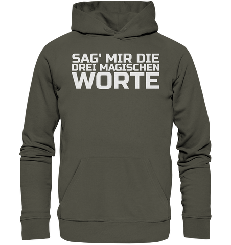 Drei magische Worte - Organic Hoodie