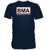 BMA Bewegungsfahrt mit Alarm - Premium Shirt